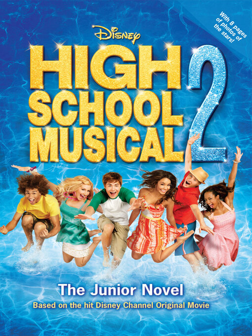 Title details for Disney High School Musical 2 the Junior Novel by DISNEY BOOK GROUP - Available